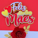 Arquivo Topo de Bolo Feliz Dia das Mães