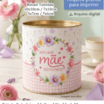 Arquivo Kit Tubolata Dia das Mães