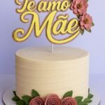 Arquivo Topo de Bolo Dia das Mães