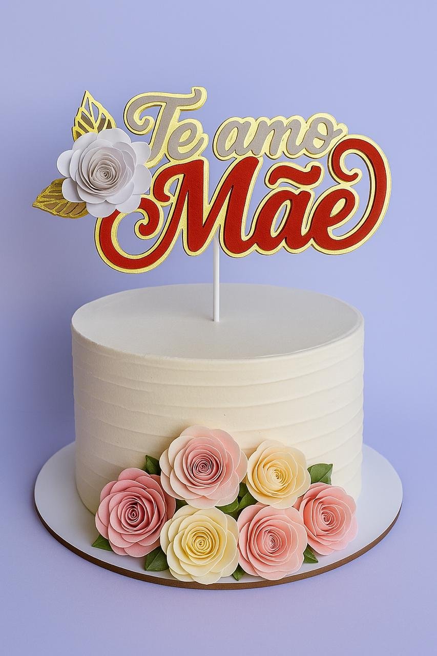 2025 - CRIS - 5-TE AMO MÃE Arquivo Topo de Bolo Dia das Mães - Imagem 1