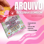 Arquivo Dia das Mães Bolsinha Bombom