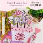 Arquivo Pote Flores Bis Dia das Mães