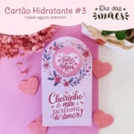 Arquivo Dia das Mães Card Potinho de Hidratante 3