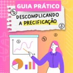 Kit Digital Guia Prático Descomplicando a Precificação