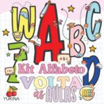 Kit Digital ALFABETO VOLTA AS AULAS
