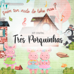 Kit Digital Três Porquinhas