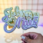 Arquivo Topo de Bolo Dia das Mães 3