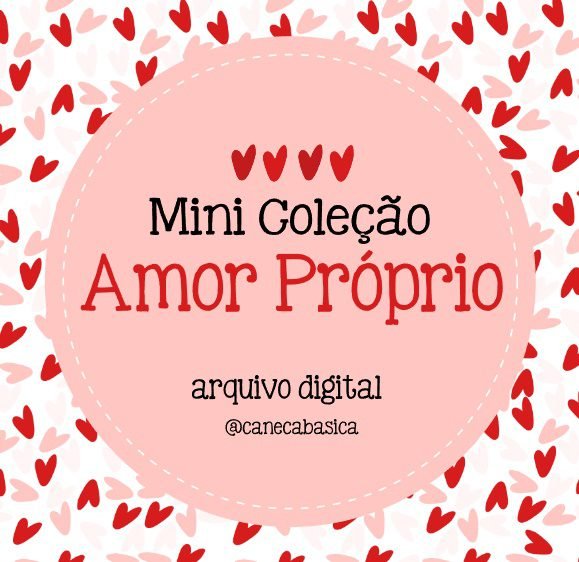 COLEÇÃO AMOR PRÓPRIO Kit Digital Mini Coleção Amor Próprio - Imagem 1