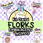 Kit Digital Florks Embalagens Mimos
