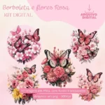 Kit Digital Flores Borboletas Rosas