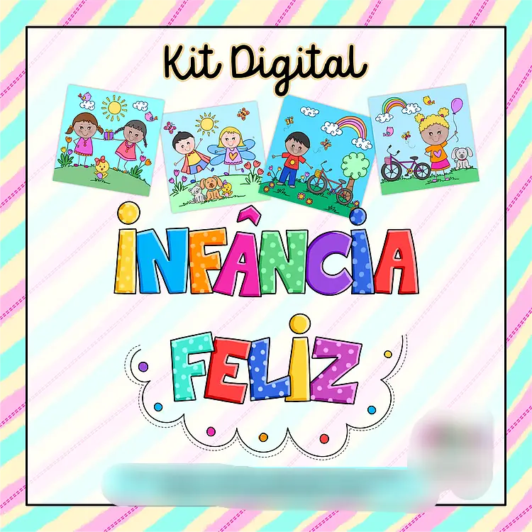 KIT INFÂNCIA FELIZ Kit Digital Infancia Feliz - Imagem 1