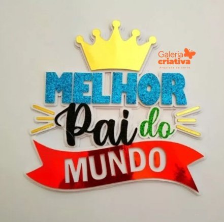 Melhor Pai do Mundo Coroa Arquivo dia dos Pais Topo Melhor Pai do Mundo Coroa - Imagem 1