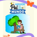 Arquivo Dia dos Pais Topo Melhor Pai do Mundo Jardim