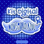 Kit Digital Novembro Azul