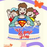 Arquivo dia dos Pais Topo Super Pai e Filhos em Camadas