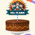 Arquivo dia dos Pais Topo Super Pai Te Amo