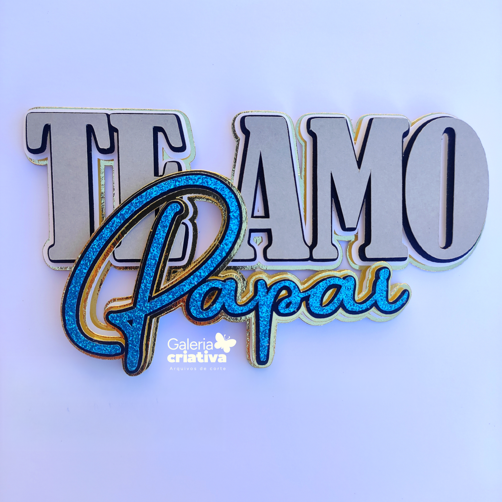 Te amo Papai em Camadas Arquivo dia dos Pais Topo Te amo Papai em Camadas - Imagem 1