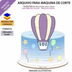 Arquivo Topo de Bolo Balão de Ar Quente