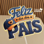 Arquivo Feliz Dia dos Pais Topo de Bolo