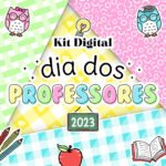 Kit Digital Papeis Dia dos Professores