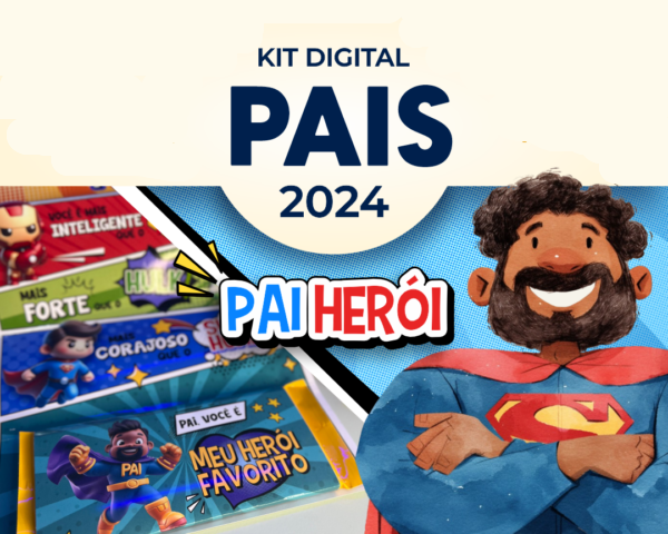 2024 - ANA FLOR - PAI HERÓI Kit Digital Pai Meu Heroi - Papéis e Clipparts - Imagem 1