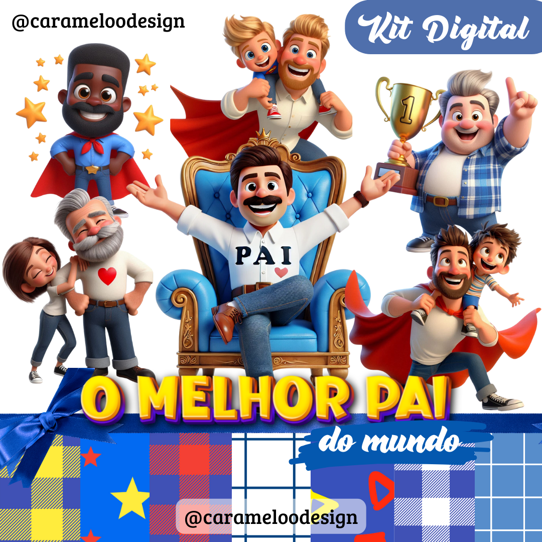 2024 - CARAMELO DESIGNER - O MELHOR PAI DO MUNDO Kit Digital O Melhor Pai do Mundo - Imagem 1