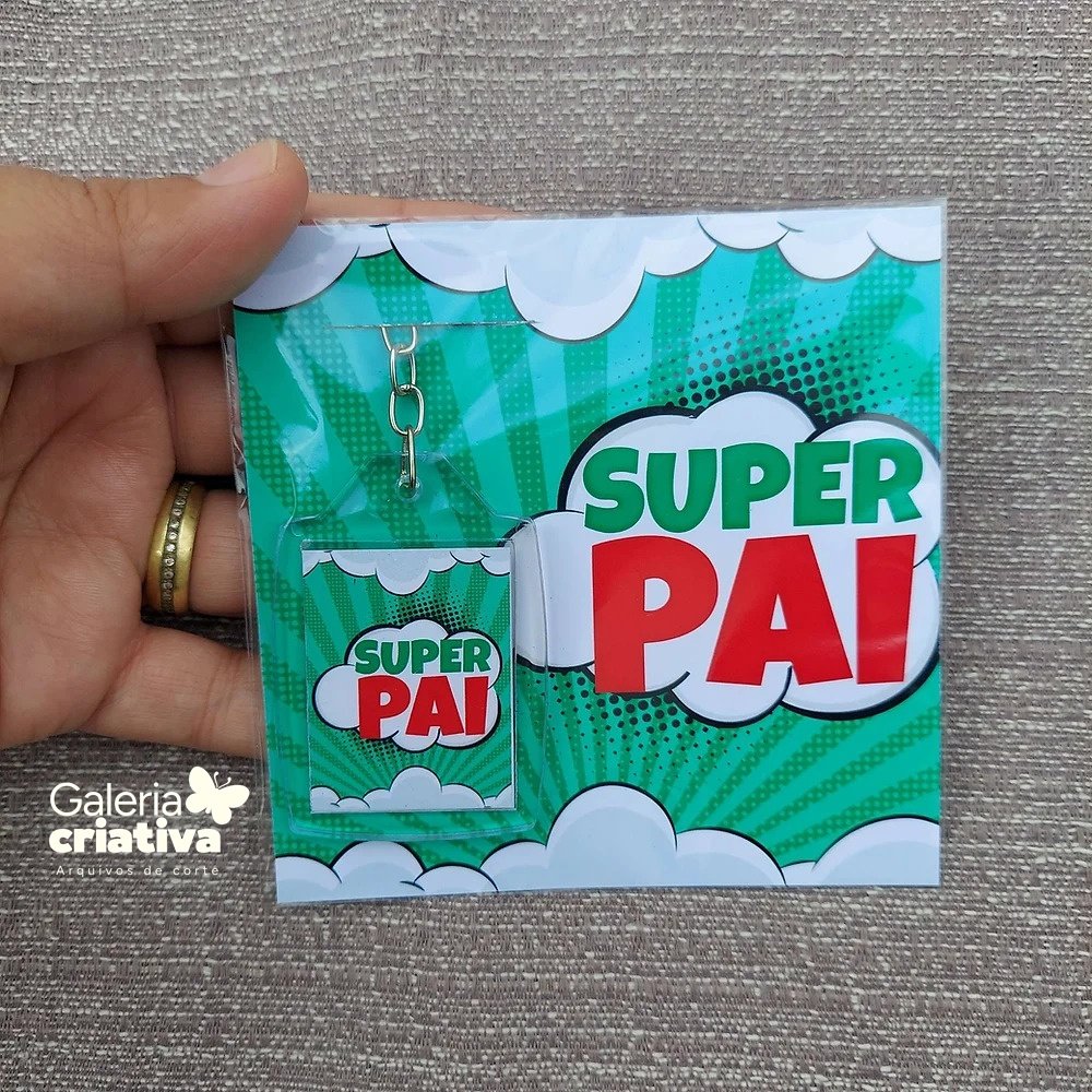 4 - CARD CHAVEIRO SUPER PAI Arquivo Dia dos Pais Card Chaveiro Super Pai - Imagem 1