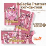 Arquivo Coleção Completa Pantera Cor de Rosa 2027