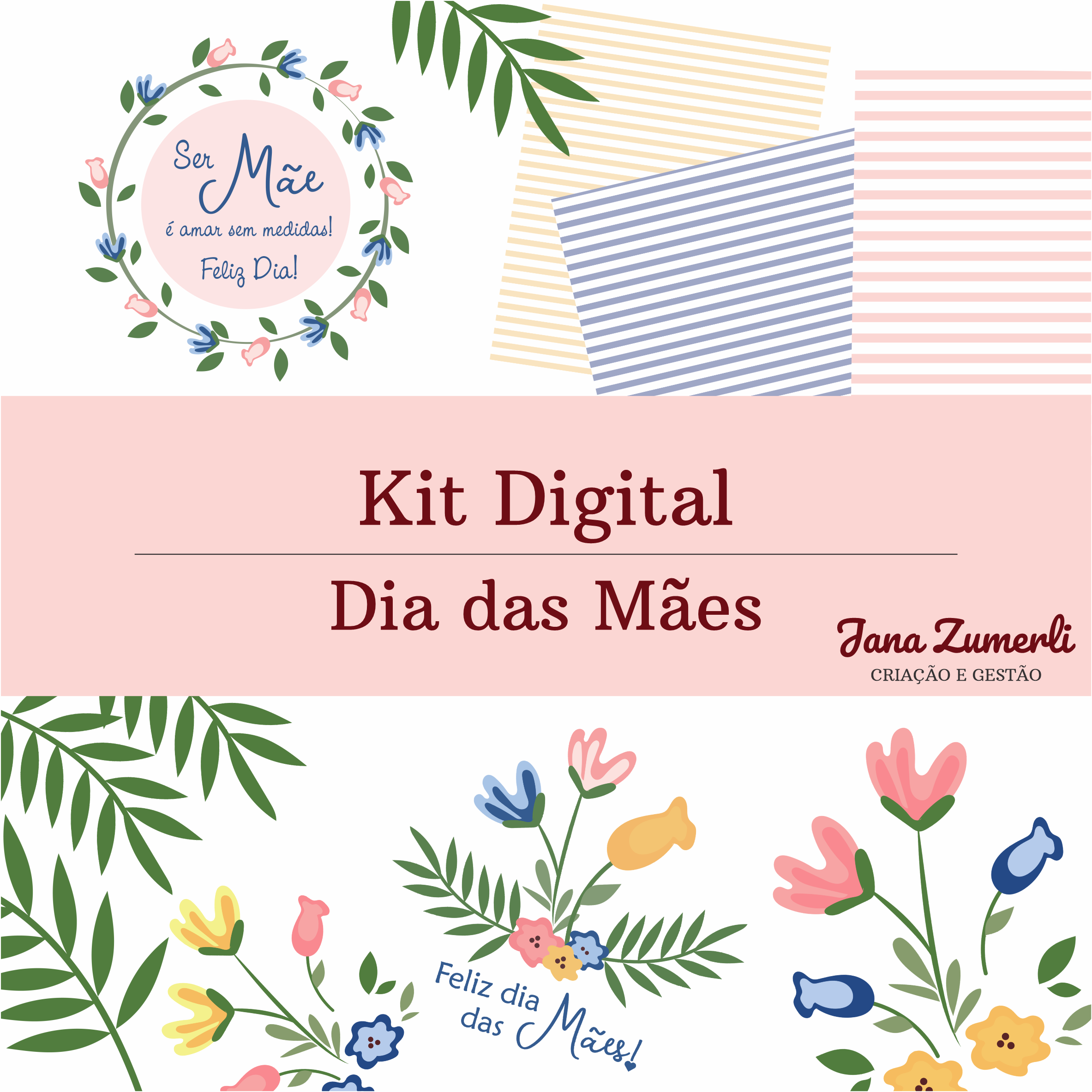 JANA ZUMERLI - Kit Digital Dia das Mães Kit Digital Dia das Mães Floral - Imagem 1
