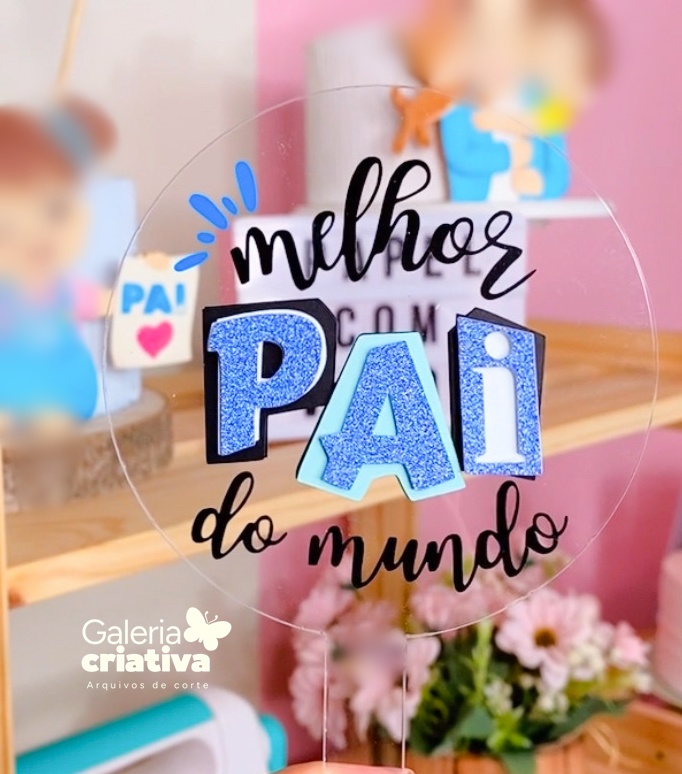 Melhor Pai do Mundo Acetato Arquivo dia dos Pais Topo Melhor Pai do Mundo Acetato - Imagem 1