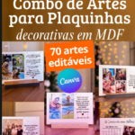 Arquivo Combo de Artes para Plaquinhas - Editável no Canva