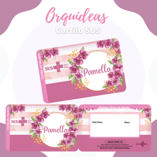 44 - ORQUÍDEAS. Arquivo Cartão SUS ORQUÍDEAS - Imagem 1