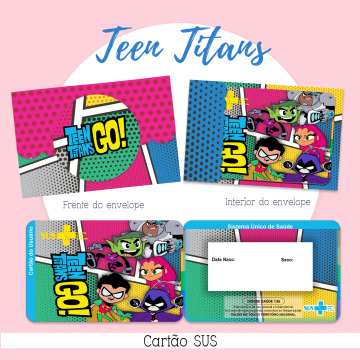 46 - TEEN TITANS. Arquivo Cartão SUS TEEN TITANS - Imagem 1