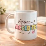 Arquivo Coleção Canecas Lindas Frases - Imagem 11