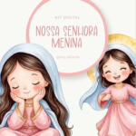Kit Digital Nossa Senhora Menina