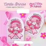 Arquivo Outubro Rosa Card Brinco